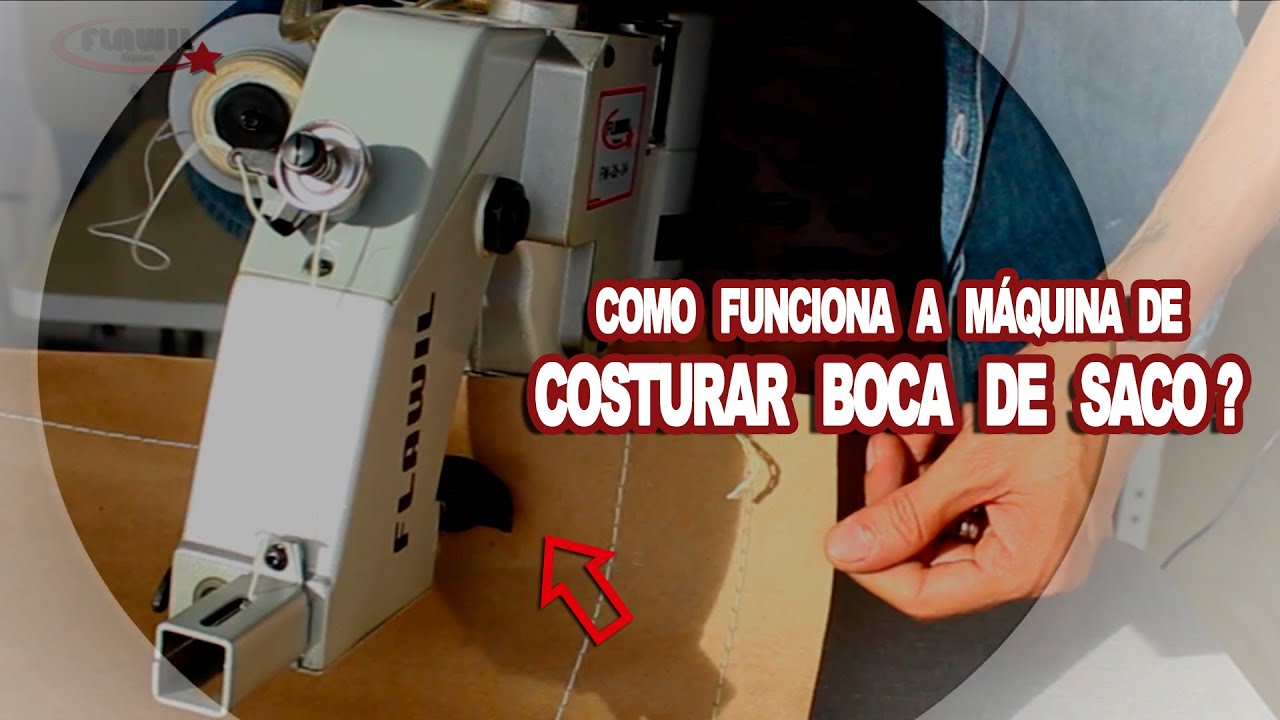 COMO USAR A MÁQUINA DE COSTURAR E FECHAR BOCA DE SACO