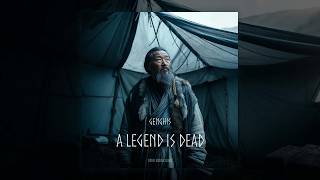 A Legend Is Dead - GENGHIS | Yasir Burak Kara
