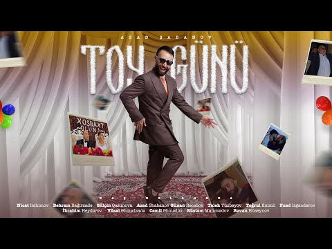 Azad Şabanov — Toy Günü (Rəsmi Musiqi Videosu)