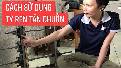 CPV | Cách sử dụng ty ren tán chuồn D12, D16 và D17 || Phụ kiện và cốp pha việt