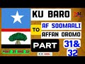 KU BARO AF SOOMAALI TO AFFAN OROMO KU BARO AF SOOMAALI TO AFFAN OROMO