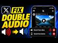 How To Fix Double Audio on X (Twitter) When Playing Video on Web Browser Mobile