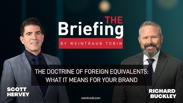 The Briefing: The Doctrine of Foreign Equivalents: What It Means for Your Brand
