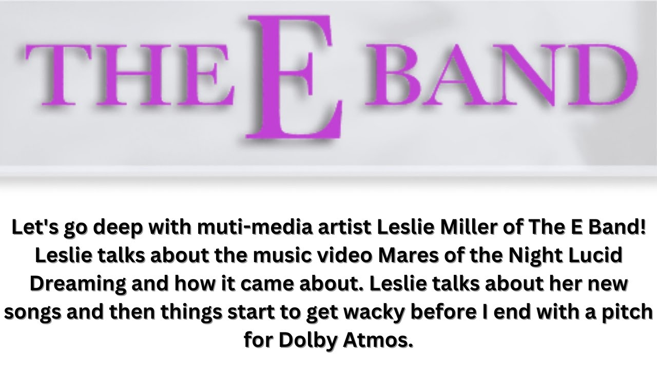 The E Band interview with Leslie Miller