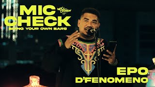 Mic Check vol.3 : EPO D'FENOMENO - Eden Bebari