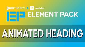 Animated Heading | Element Pack | Add-On for Elementor
