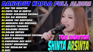 TOR MONITOR KETUA FULL ALBUM KOPLO SHINTA ARSINTA DANGDUT KOPLO TERBARU