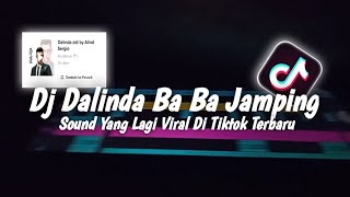 Dj Dalinda Ba Ba Jamping Slow Bass Viral Tiktok Terbaru 2022