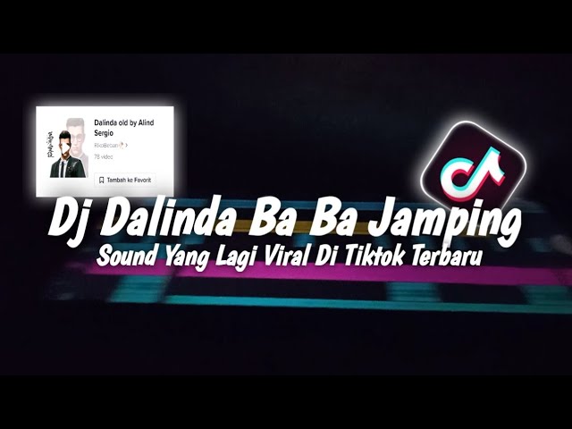 Dj Dalinda Ba Ba Jamping Slow Bass Viral Tiktok Terbaru 2022 class=