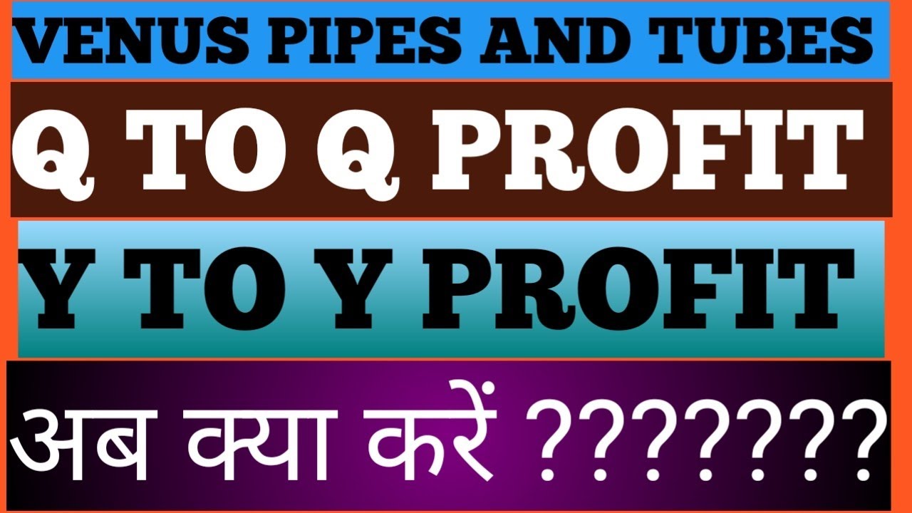 VENUS PIPES AND TUBES Q2 RESULT JD YouTube
