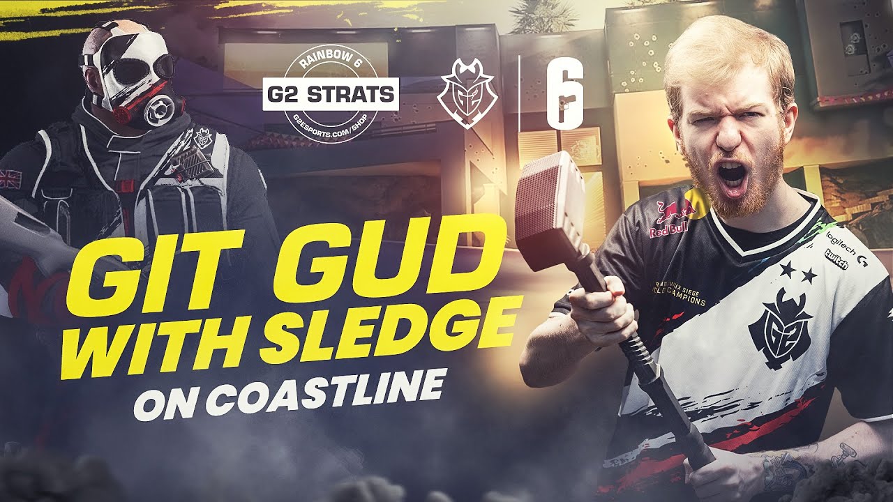 Git Gud With Sledge on Coastline | G2 Rainbow Six Siege