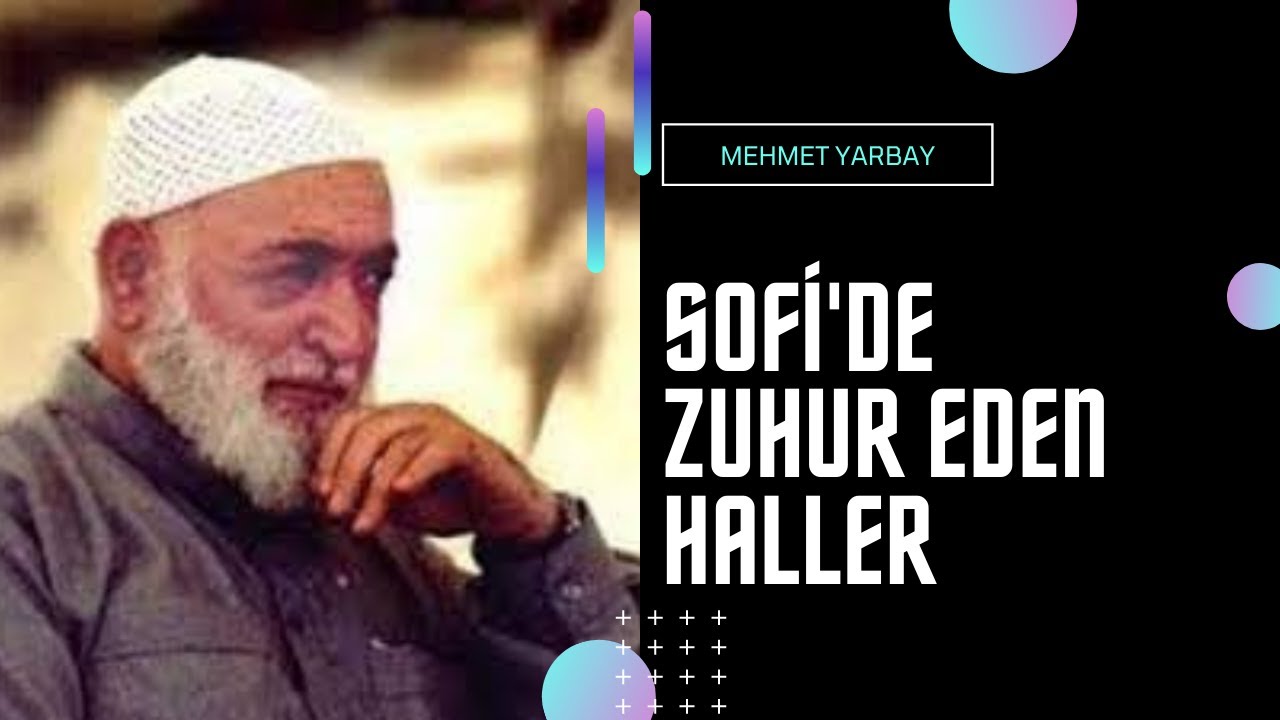 Tövbe Ettikten Sonra Sofilerde Zûhûr Eden Değişik Haller | Mehmet yarbay.