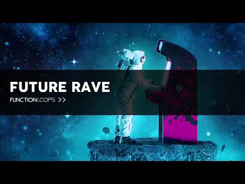 Future Rave Sample Pack - Royalty-Free Loops, One-Shots & MIDI Files