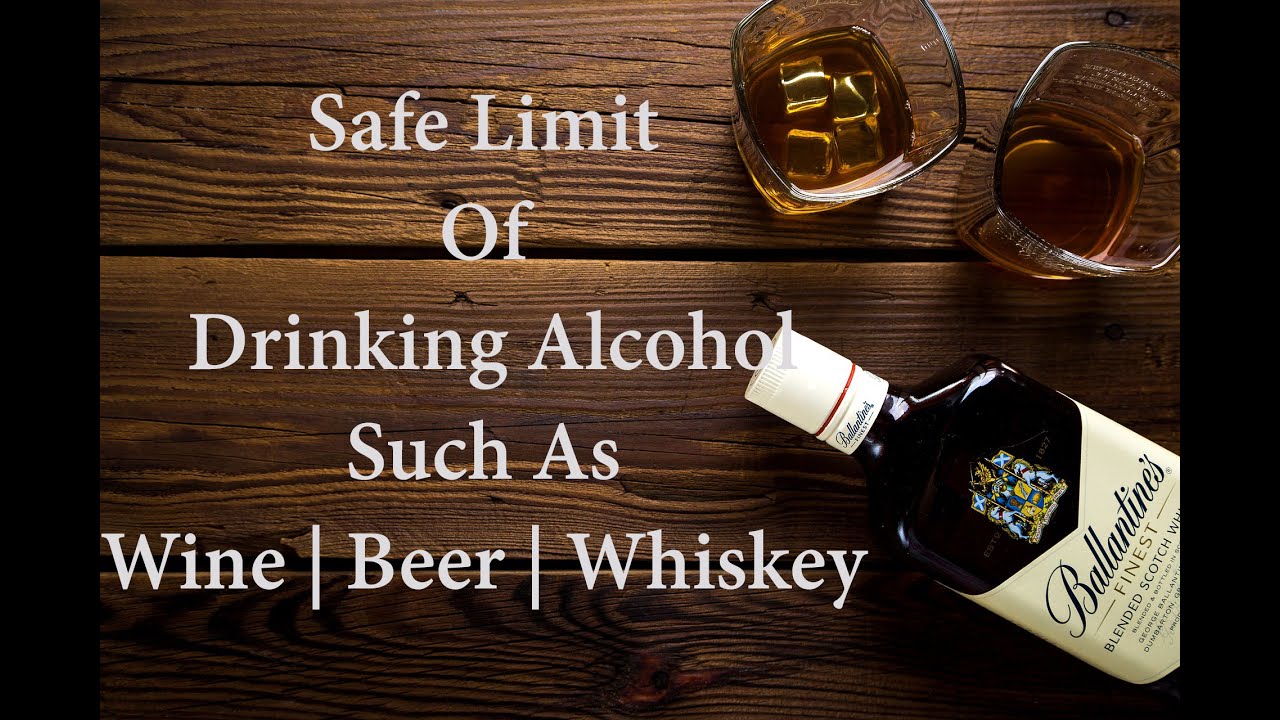 What Amount Of Drinking Alcohol Is Safe ? | Safe Drinking Limits Of Different Types Of Alcohol.