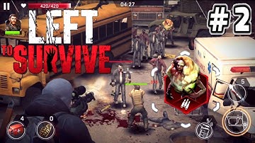Left To Survive Gameplay Walkthrough Part 2 - Android/iOS
