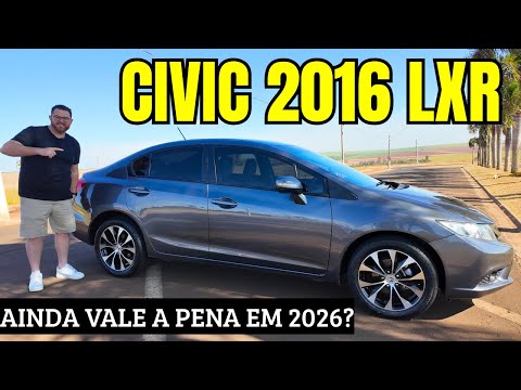2016 Honda Civic LXR In Detail Is It Still Worth Buying In 2026 