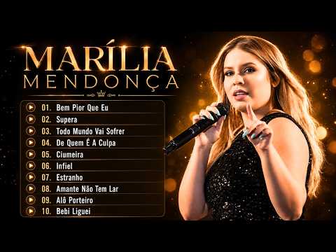 Marilia Mendonça As Melhores - As Mais Tocadas Marília Mendonça 2026 - Top Sertanejo Mix