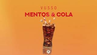 Vusso - Mentos & Cola