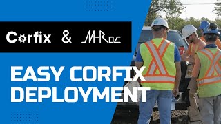 Corfix M-Roc Initial Deployment On-Site Training