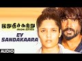 Ey Sandakaara Full Song (Audio) || "Irudhi Suttru" || R. Madhavan, Ritika Singh