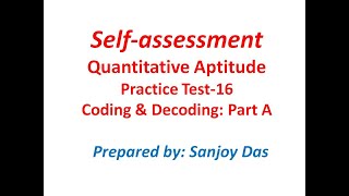 Quantitative Aptitude: Practice Test 16 ( Coding & Decoding: Part A)