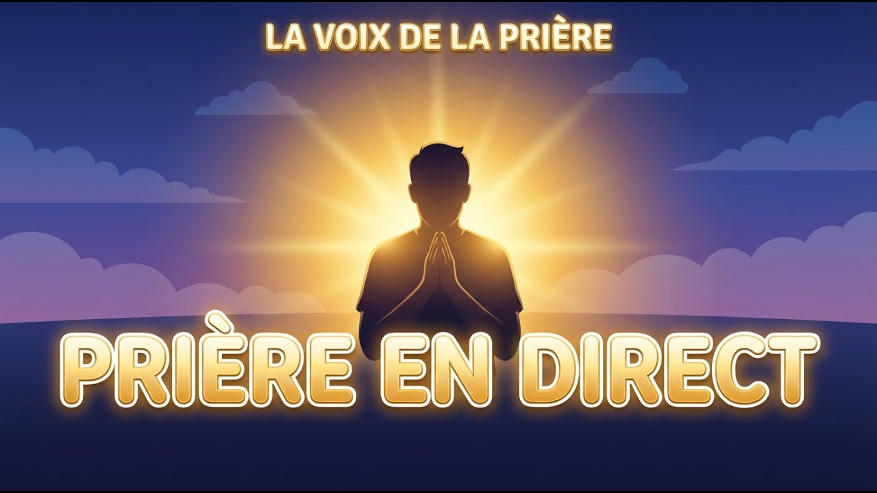 Diffusion en direct de UN MOMENT AVEC LE SEIGNEUR : La Voix de la Prière