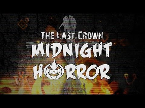 The Last Crown: Midnight Horror #6 [Финал]
