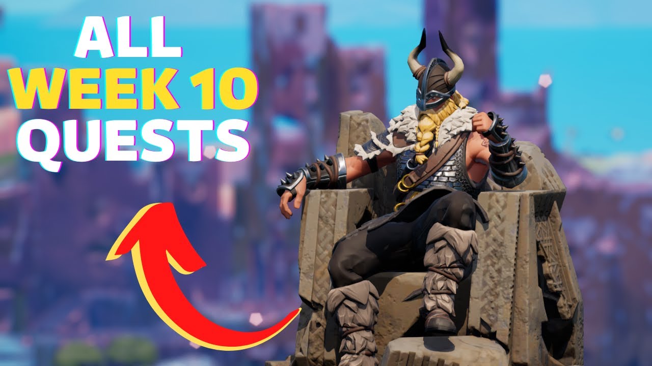 Week 10 Quests Fortnite Guide - How To Complete All Week 10 weekly Challenges Chapter 3 Season 4