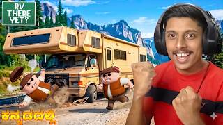The CRAZIEST Road Trip Ever! 🚐💨 | RV There Yet? | Kannada Gameplay