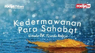 Kedermawanan Para Sahabat l Ustadz Dr. Firanda Andirja Al Bughisy, M.A.