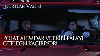 Polat Alemdar Ve Ekibi Palayı Otelden Kaçırıyor - Kurtlar Vadisi 60 Bölüm