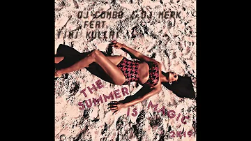 The Summer Is Magic 2k19  90s Style Edit Remix - DJ Combo & DJ Merk ft. Timi Kullai