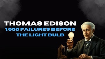 Thomas Edison’s 1,000 Failures That Changed The World | Motivational Story