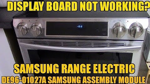 Samsung Slide-In Electric Range Display Not Working