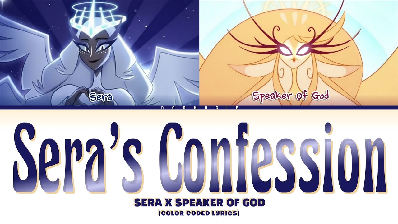 SERA X SPEAKER OF GOD 'Sera's Confession' Lyrics (From Hazbin Hotel S2)