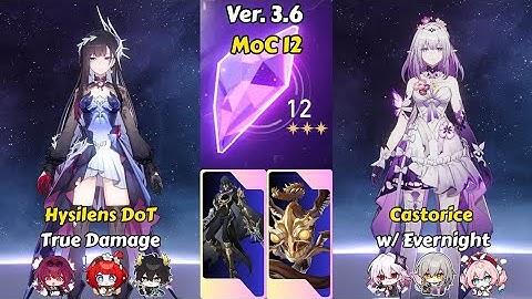 E0S1 Hysilens & E0S1 Castorice w/Evernight | Memory of Chaos 12 (3 stars) | Honkai Star Rail 3.6