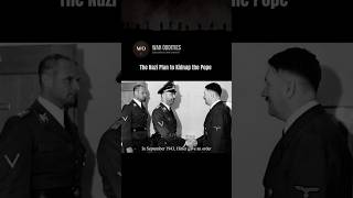 The Nazi Plot to Kidnap the Pope #WW2 #HistoryFacts #shorts
