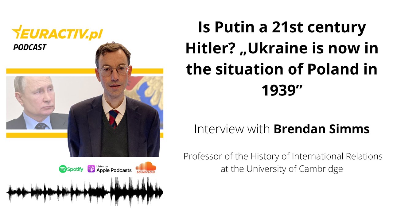 Brendan Simms | Is Putin 21st century Hitler? "Ukraine is now in the situation of Poland in 1939"