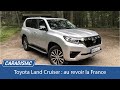 Essai  toyota land cruiser 2021  ciao lartiste