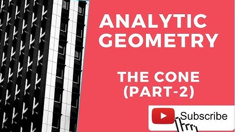 THE CONE IILECTURE 2II ANALYTIC GEOMETRY  #Solidgeometrybsc#solidgeometryengineeringmath