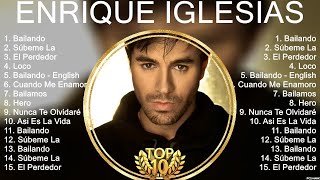 Enrique Iglesias Mix 2023   Enrique Iglesias Álbum Completo 2023   Enrique Iglesias Sus Mejores