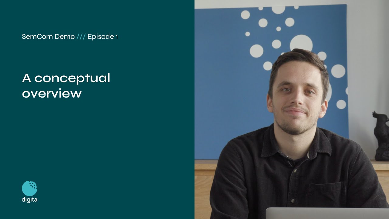 SemCom Demo E1: A conceptual overview