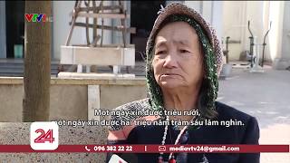 Thu nhập khủng từ nghề ăn xin, 1 tháng 100 triệu đồng  | VTV24