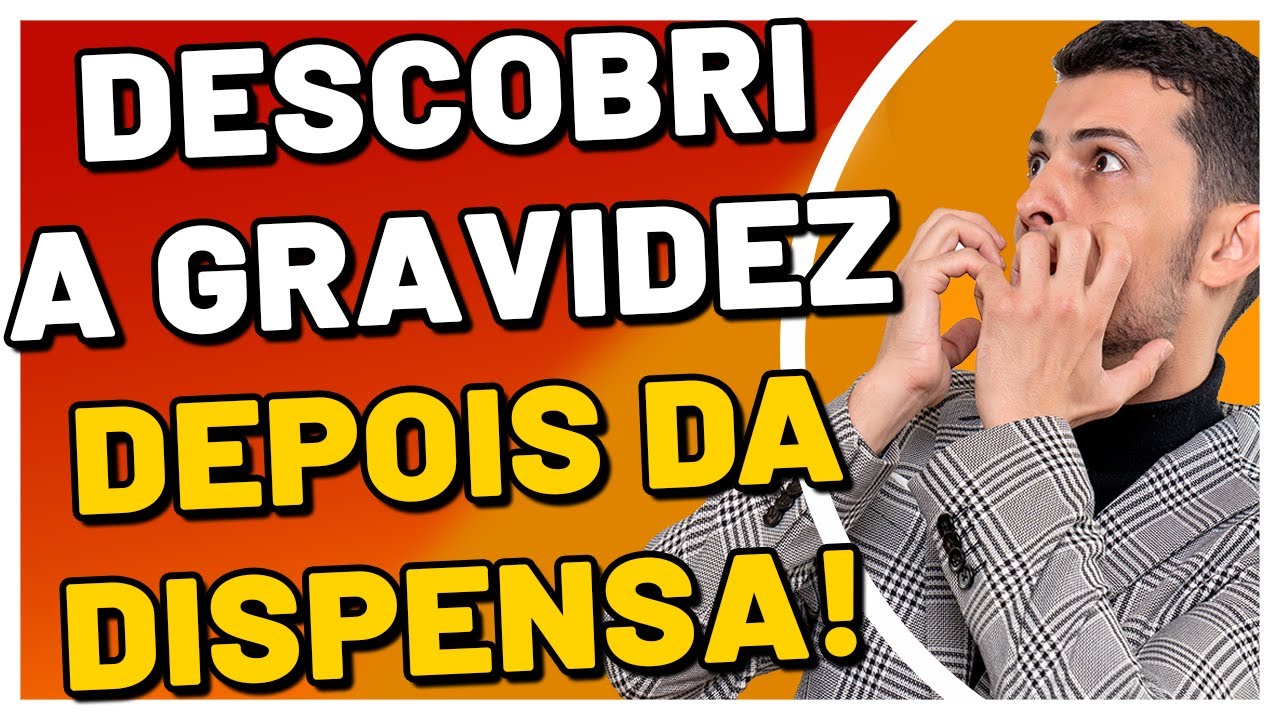 FUI DEMITIDA E DESCOBRI QUE ESTOU GRÁVIDA. O QUE FAZER? | DIREITO À ESTABILIDADE OU AO DINHEIRO