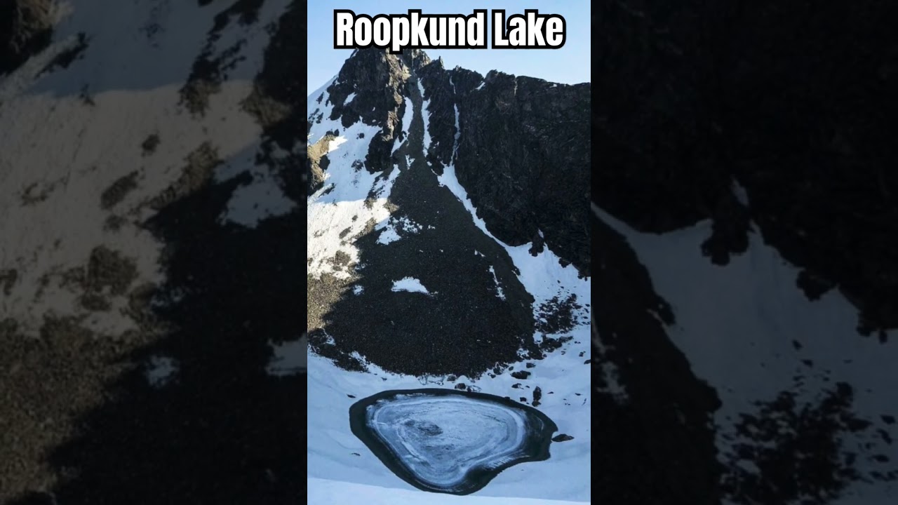 Mystery of Roopkund Lake 
