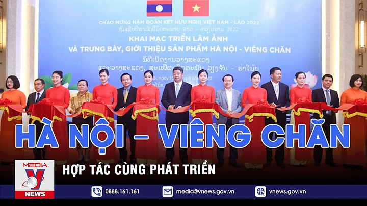 Hà nội viêng chăn bao nhiêu km năm 2024