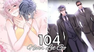 Never Let Go Chapter 104