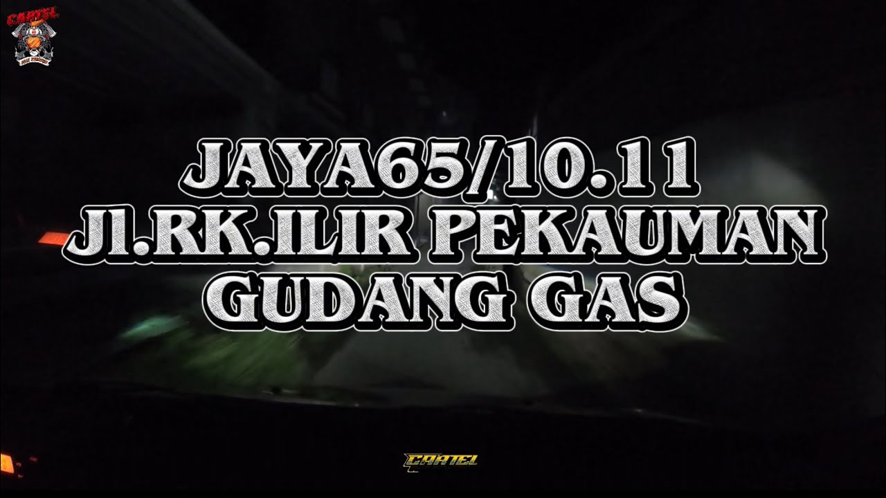 Jaya65/10.11 JL.RK.ILIR PEKAUMAN GUDANG GAS