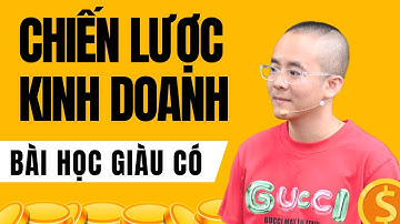 Chiến lược kinh doanh của những ông chủ giàu có - Bài học làm giàu | Master Anh Đức