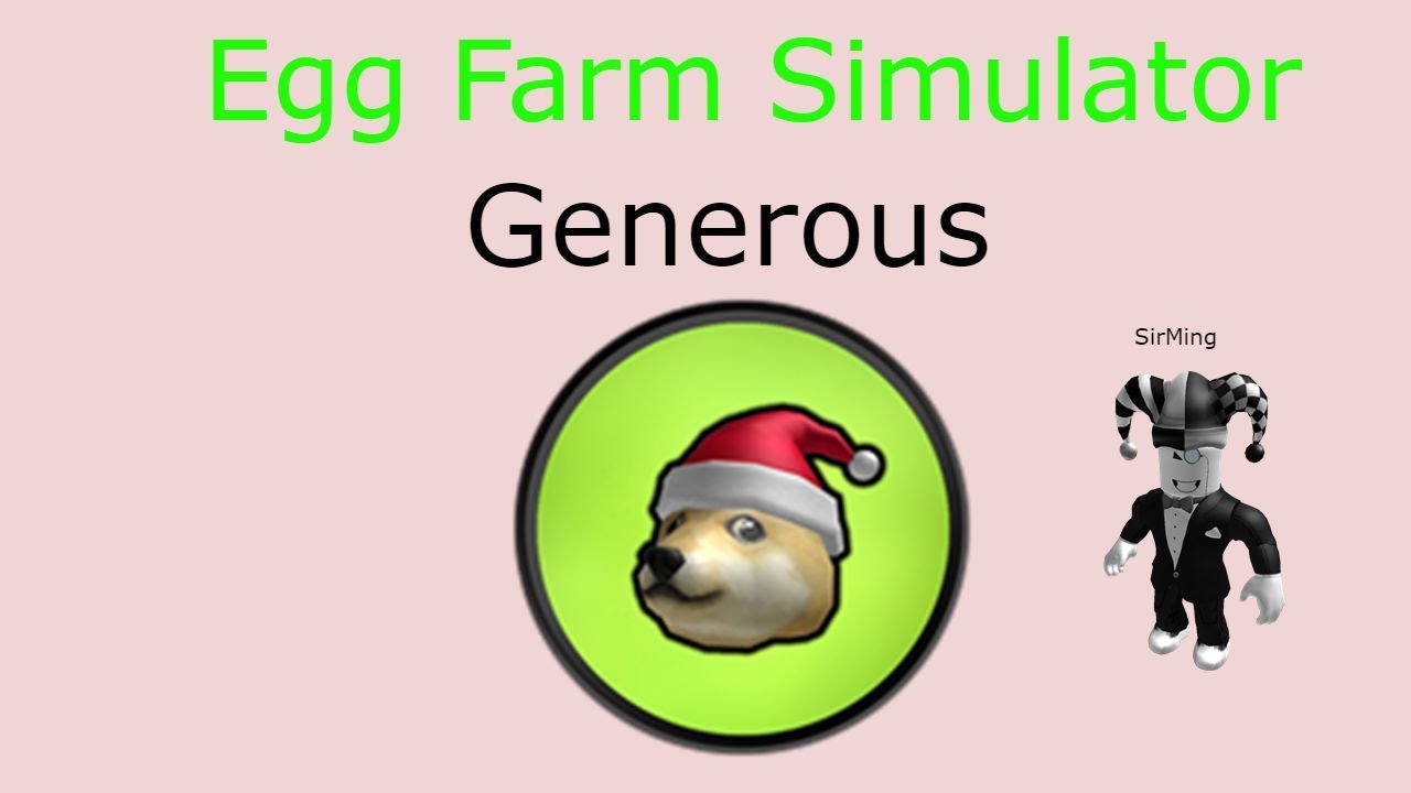 Egg Farm Simulator : Generous BADGE